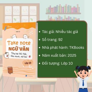 Sách - Take Note Ngữ Văn lớp 10 – Tổng hợp kiến thức, hiểu nhanh, nhớ lâu - TKBooks