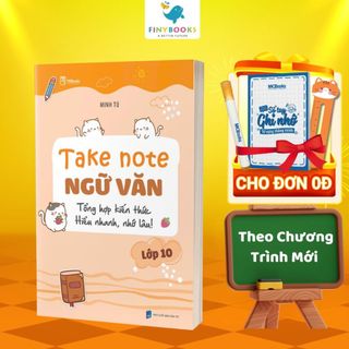 Sách - Take Note Ngữ Văn lớp 10 – Tổng hợp kiến thức, hiểu nhanh, nhớ lâu - TKBooks