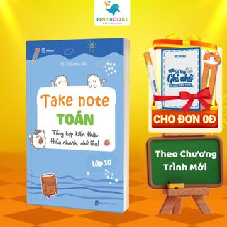 Sách - Take Note Toán Lớp 10 - Tổng hợp kiến thức, Hiểu nhanh nhớ lâu - TKBooks