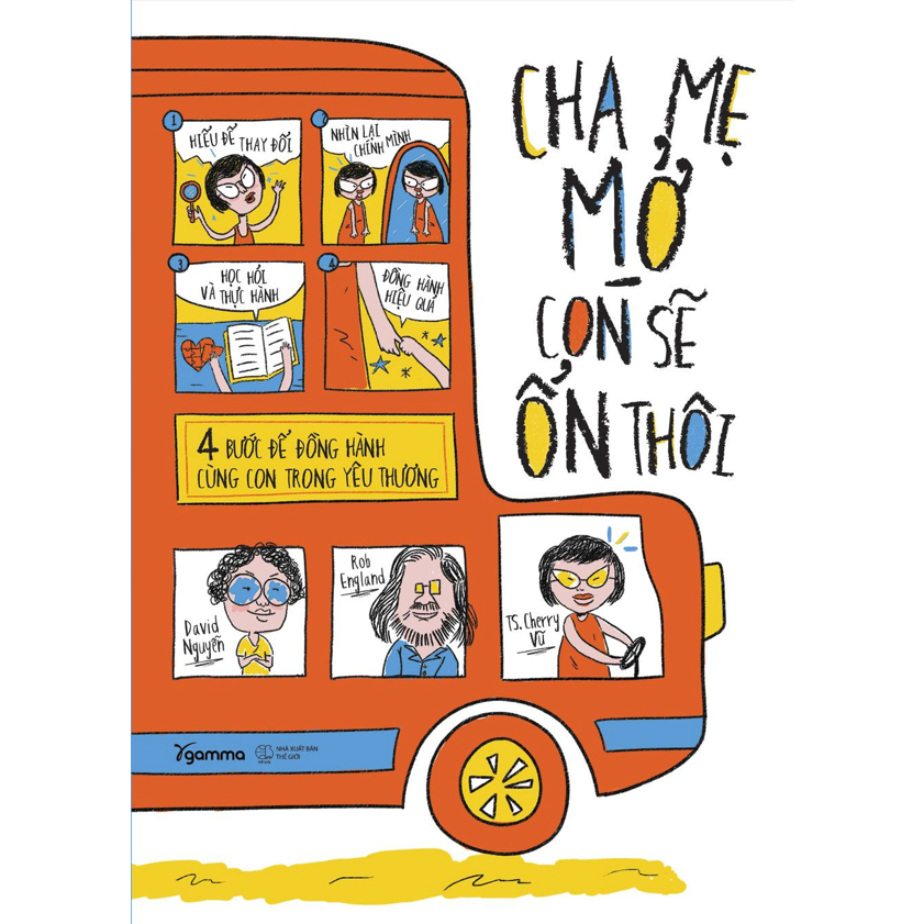 Sách - Cha Mẹ Mở Con Sẽ Ổn Thôi - 4 Bước Để Đồng Hành Cùng Con Trong Yêu Thương (Gamma Books)