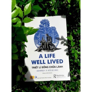 Sách - A Life Well Lived Triết Lí Sống Chữa Lành - ndbooks