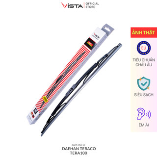 Gạt Mưa Vista Xương Sắt Cho Xe Ô Tô Daehan Teraco Tera 100 - Lưỡi Silicon - Tiêu Chuẩn Châu Âu - Siêu Sạch - Siêu Bền