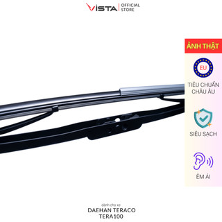 Gạt Mưa Vista Xương Sắt Cho Xe Ô Tô Daehan Teraco Tera 100 - Lưỡi Silicon - Tiêu Chuẩn Châu Âu - Siêu Sạch - Siêu Bền