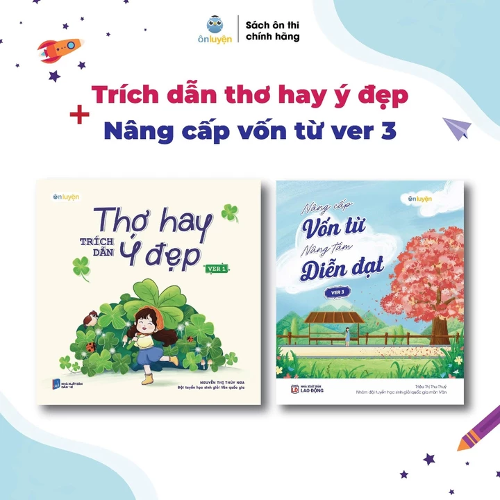 Combo 2c Sách: Nâng Cấp Vốn Từ và Trích Dẫn Thơ Hay Ý Đẹp- Nhà Sách Ôn Luyện