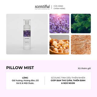 Xịt Thơm Gối 100ml | Scentiful - Tinh Dầu Thiên Nhiên Giúp Ngủ Ngon, Thư Giãn Sâu, Giảm Căng Thẳng