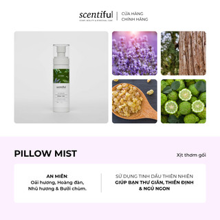 Xịt Thơm Gối 100ml | Scentiful - Tinh Dầu Thiên Nhiên Giúp Ngủ Ngon, Thư Giãn Sâu, Giảm Căng Thẳng