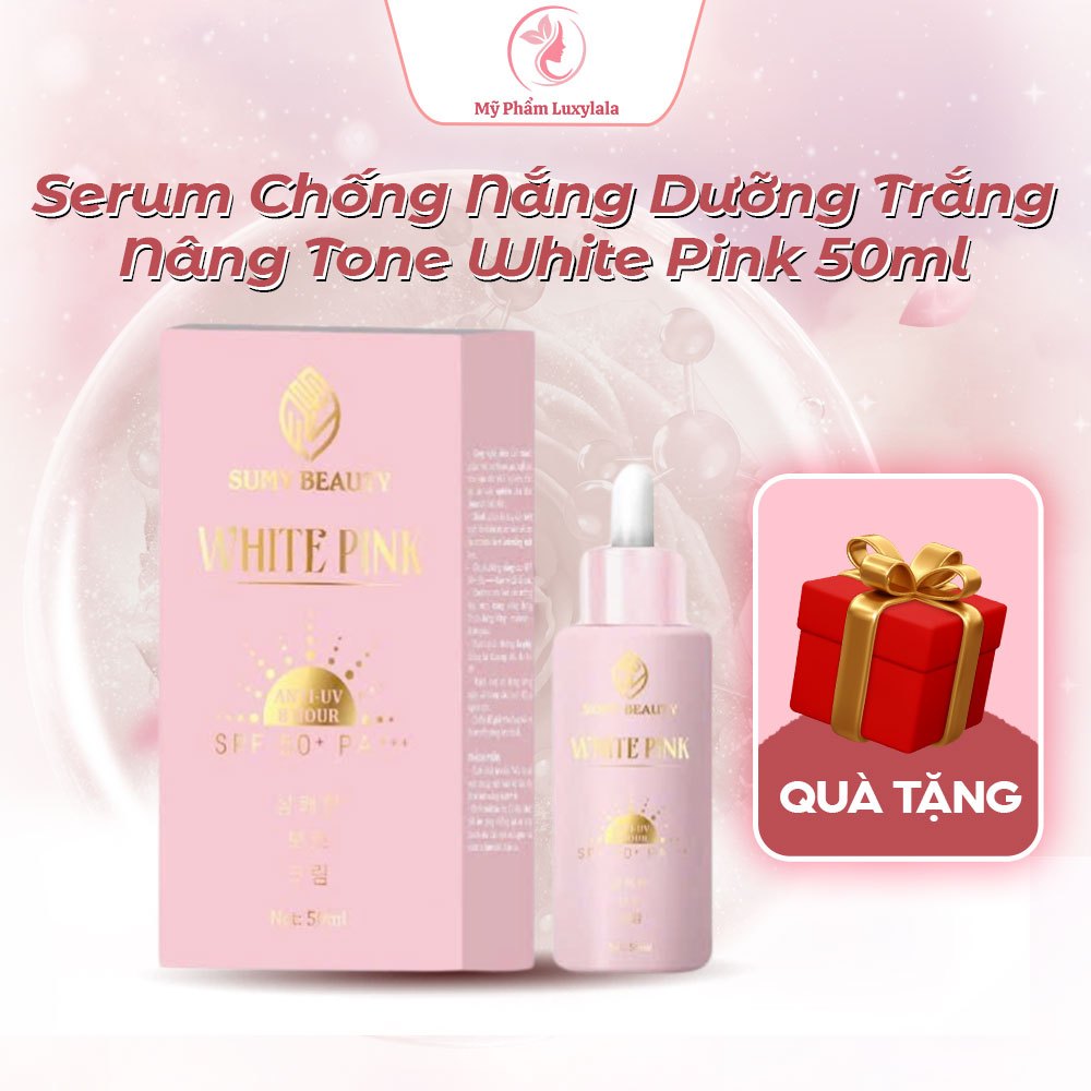 Serum Dưỡng Trắng Chống Nắng White Pink, Nâng Tone Da Sáng Mịn SPF50+/PA+++ ( Kèm Qùa)