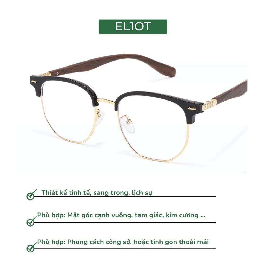 Gọng kính ELIOT EYEWEAR mắt kính nửa gọng Clubmaster thời trang kính chống ánh sáng xanh có thể thay cận QZ660