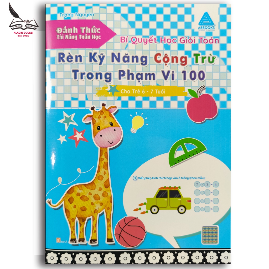 Sách - Rèn Kỹ Năng Cộng Trừ Trong Phạm Vi 100 – Bí Quyết Học Giỏi Toán Cho Trẻ 6-7 Tuổi