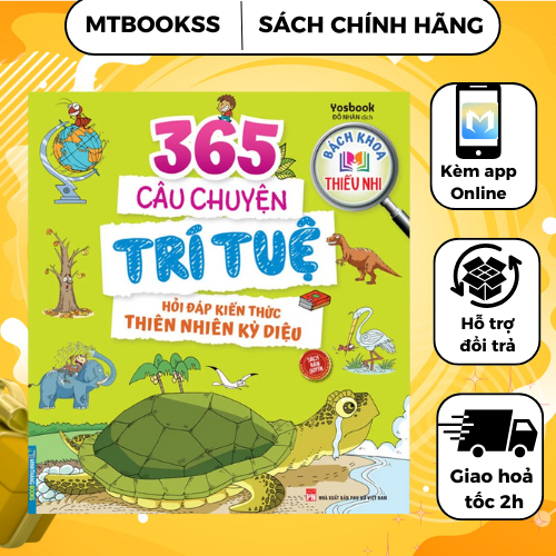 Sách - Bách Khoa Thiếu Nhi - 365 Câu Chuyện Trí Tuệ - Hỏi Đáp Kiến Thức Thiên Nhiên Kỳ Diệu