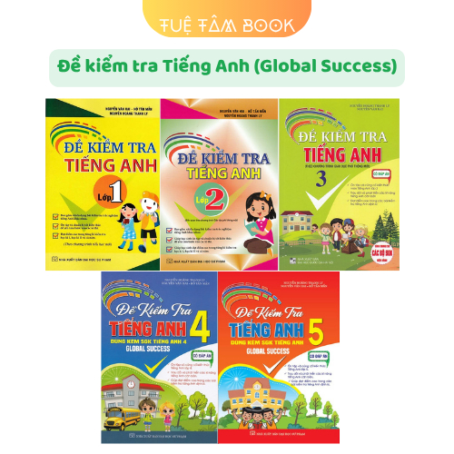 Sách - Đề kiểm tra Tiếng Anh 1 + 2+ 3 + 4 + 5 (Global Success)