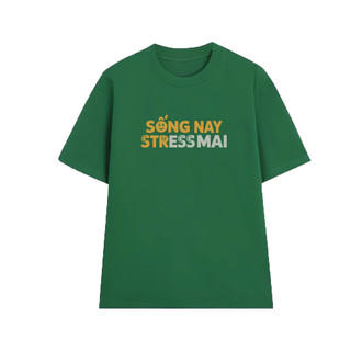 Áo thun oversize nam nữ Arttee mẫu Sống Nay Stress Mai – Cotton 100% 250gsm, in bền - Trend Hài Hước