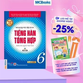 Sách - Tiếng Hàn Tổng Hợp Dành Cho Người Việt Nam Trình Độ Cao Cấp 6 - Bản Màu Mới