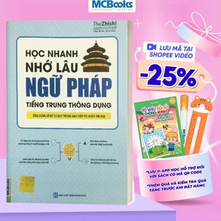 Sách - Học nhanh nhớ lâu ngữ pháp tiếng Trung thông dụng-Ứng dụng sơ đồ tư duy trong giao tiếp và luyện thi HSK