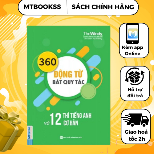Sách - 360 Động Từ Bất Quy Tắc Và 12 Thì Cơ Bản Trong Tiếng Anh (Khổ Nhỏ) - Cho Người Học Cơ Bản