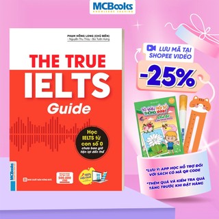 Sách - The True Ielts Guide - Cẩm nang hướng dẫn tự học IELTS chuẩn cho người mới bắt đầu - Tặng tài khoản học tập