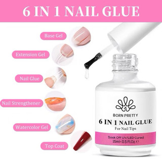 glue gel 6in1 Born Pretty chính hãng 15ml - Sơn gel liên kết 6 trong 1 base, nối úp cứng móng, top loang, top coat