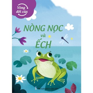 Sách - Vòng Đời Của Sâu Và Bướm/Nòng Nọc và Ếch - ndbooks (Arcturus - Sách bản quyền UK)