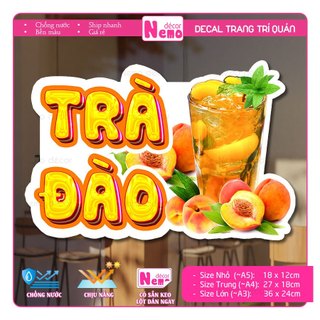 Decal Trang Trí Quán Nước Hình Trà Đào, Tranh Dán Tường, Tủ, Kính, Xe Đẩy - Sticker Chịu Được Mưa Nắng.
