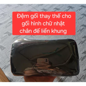 Gối đệm thay thế gối cao xu hcn chân T liền khung (gối không )