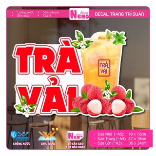 Decal Trang Trí Quán Nước Hình Trà Vải, Tranh Dán Tường, Tủ, Kính, Xe Đẩy - Sticker Chịu Được Mưa Nắng.