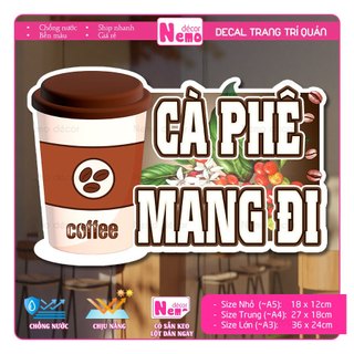 Decal Trang Trí Quán Nước Hình Cà Phê Mang Đi, Tranh Dán Tường, Tủ, Kính, Xe Đẩy - Sticker Chịu Được Mưa Nắng.