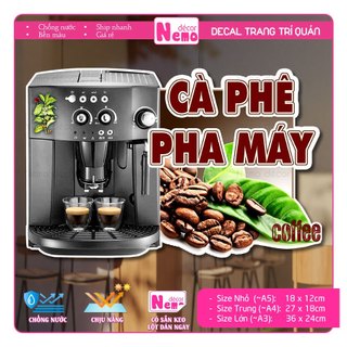 Decal Trang Trí Quán Nước Hình Cà Phê Pha Máy, Tranh Dán Tường, Tủ, Kính, Xe Đẩy - Sticker Chịu Được Mưa Nắng.