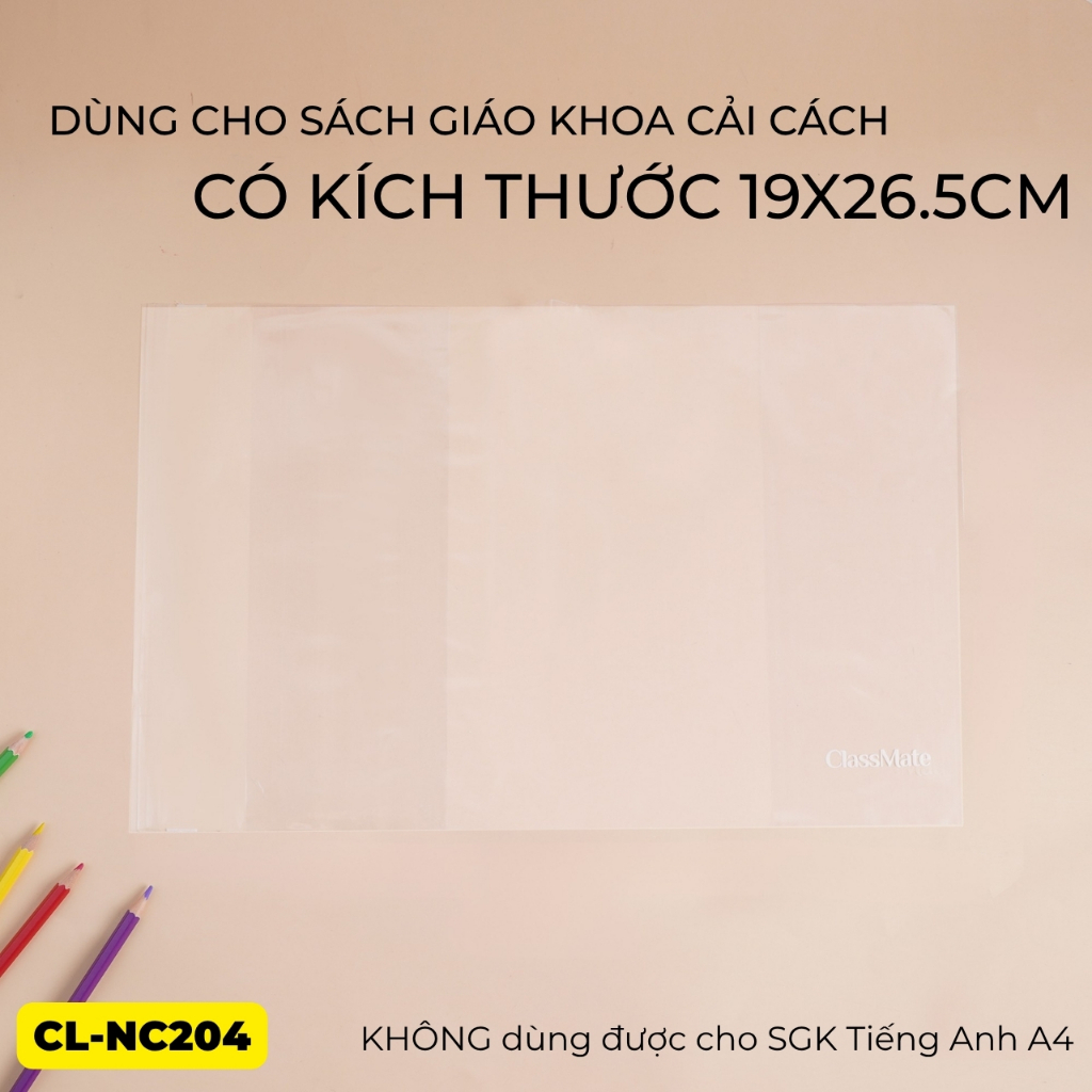 Bọc Sách Giáo Khoa Cải Cách ClassMate Nhựa Trong, Bền, Chống Thấm Dùng Cho Sách Có Kích Thước 19x26.5cm NC204 (10Tờ/Túi)