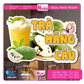 Decal Trang Trí Trà Mãng Cầu, Tranh Dán Quán Nước, Cà Phê, Dán Tường, Tủ, Kính, Xe Đẩy - Sticker Chịu Được Mưa Nắng.