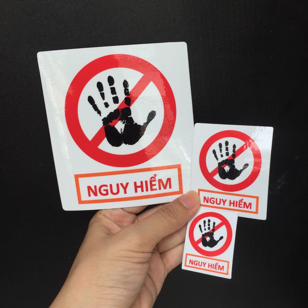 Cảnh báo nguy hiểm, cấm sờ chạm. Decal chống nước, không bay màu