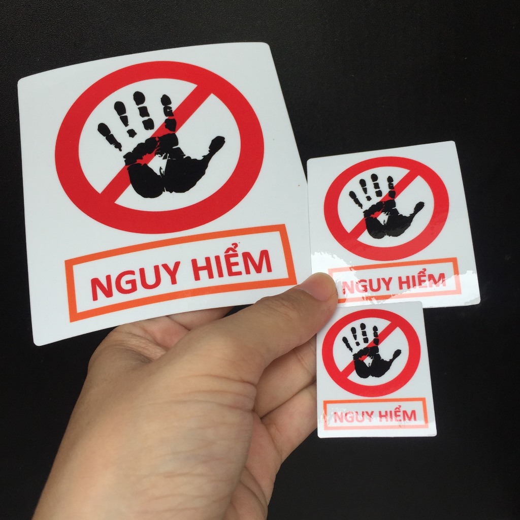 Cảnh báo nguy hiểm, cấm sờ chạm. Decal chống nước, không bay màu