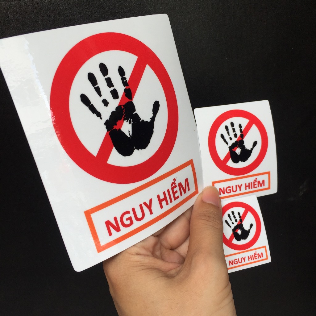 Cảnh báo nguy hiểm, cấm sờ chạm. Decal chống nước, không bay màu