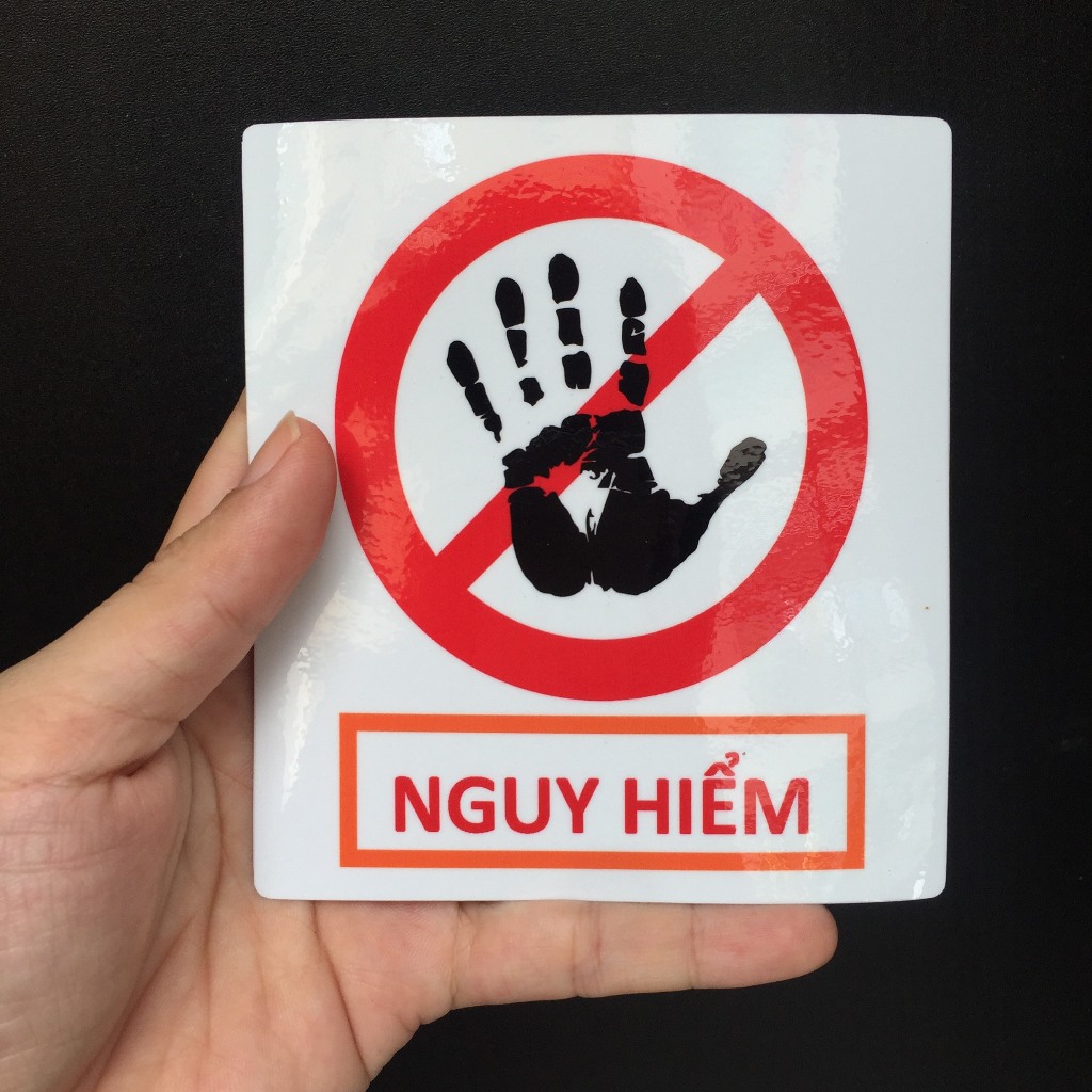 Cảnh báo nguy hiểm, cấm sờ chạm. Decal chống nước, không bay màu