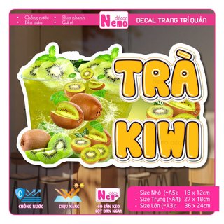 Decal Trang Trí Trà Kiwi, Tranh Dán Quán Nước, Cà Phê, Dán Tường, Tủ, Kính, Xe Đẩy - Sticker Chịu Được Mưa Nắng.