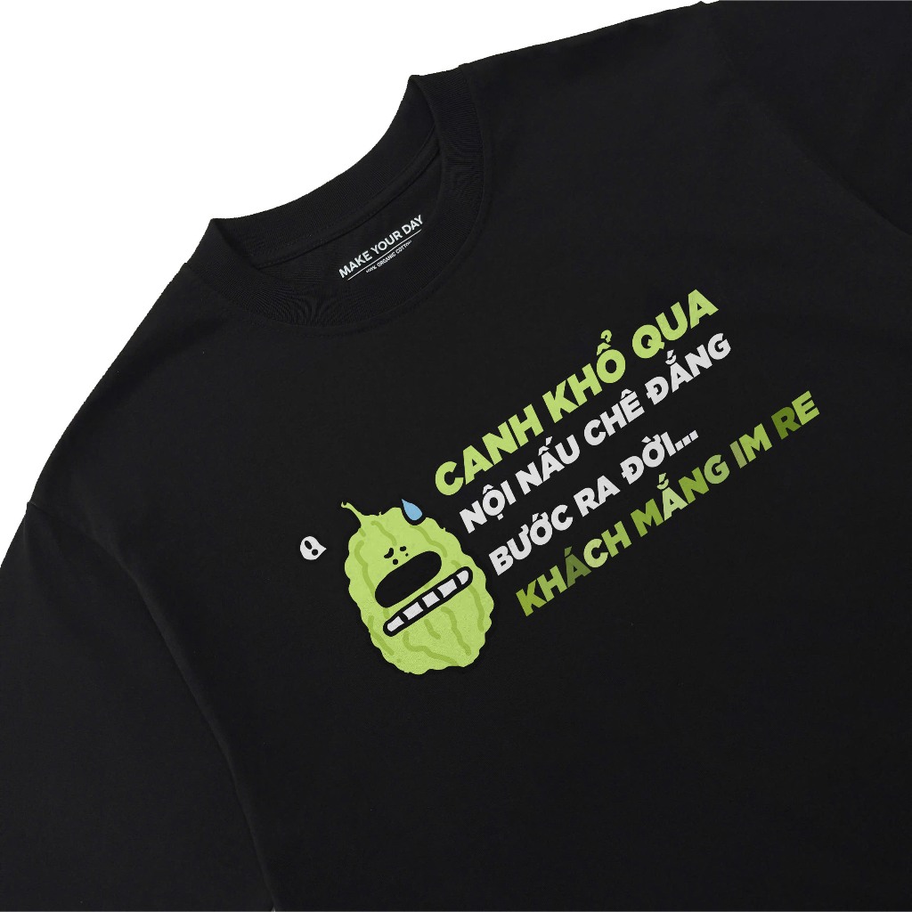 Áo Thun Hài Hước Canh Khổ Qua Câu Nói Text Vui Nhộn Văn Phòng Công Sở Form Oversize Cotton 250Gsm