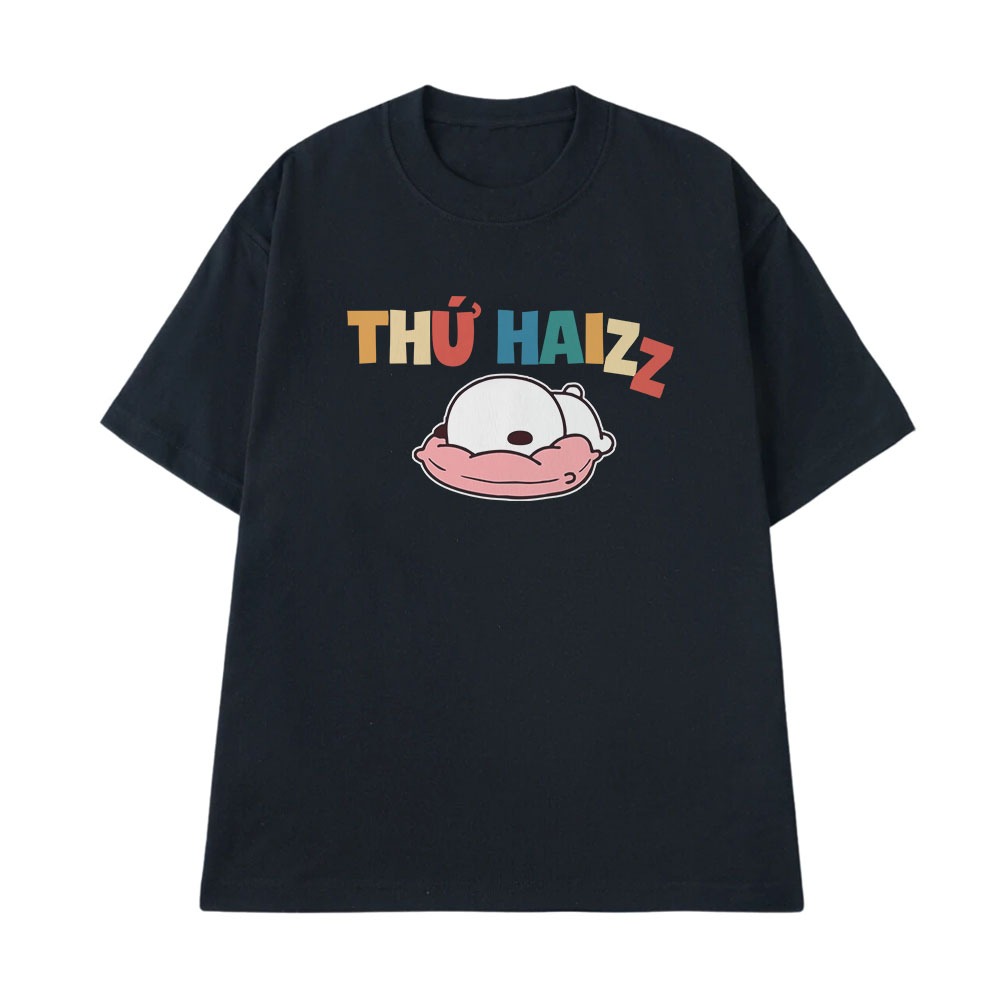 Áo Thun In Chữ Hài Hước Thứ Haizz Câu Nói Text Vui Nhộn Văn Phòng Công Sở Form Rộng Cotton 250gsm
