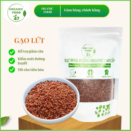 Gạo lứt huyết rồng HỮU CƠ 500gram Organicfood47, hạt gạo lứt đỏ quê cao cấp chất lượng