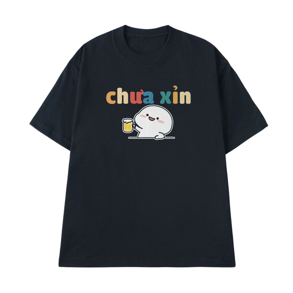 Áo Thun Hài Hước Chưa Xỉn Câu Nói Text Vui Ăn Nhậu Form Rộng Dành Cho Nam Nữ Cotton 250gsm