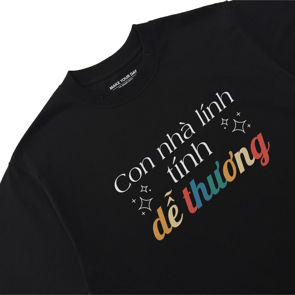 Áo Thun In Chữ Hài Hước Con Nhà Lính Tính Dễ Thương Câu Nói Text Hài Dễ Thương Tặng Bạn Gái Cotton 250gsm