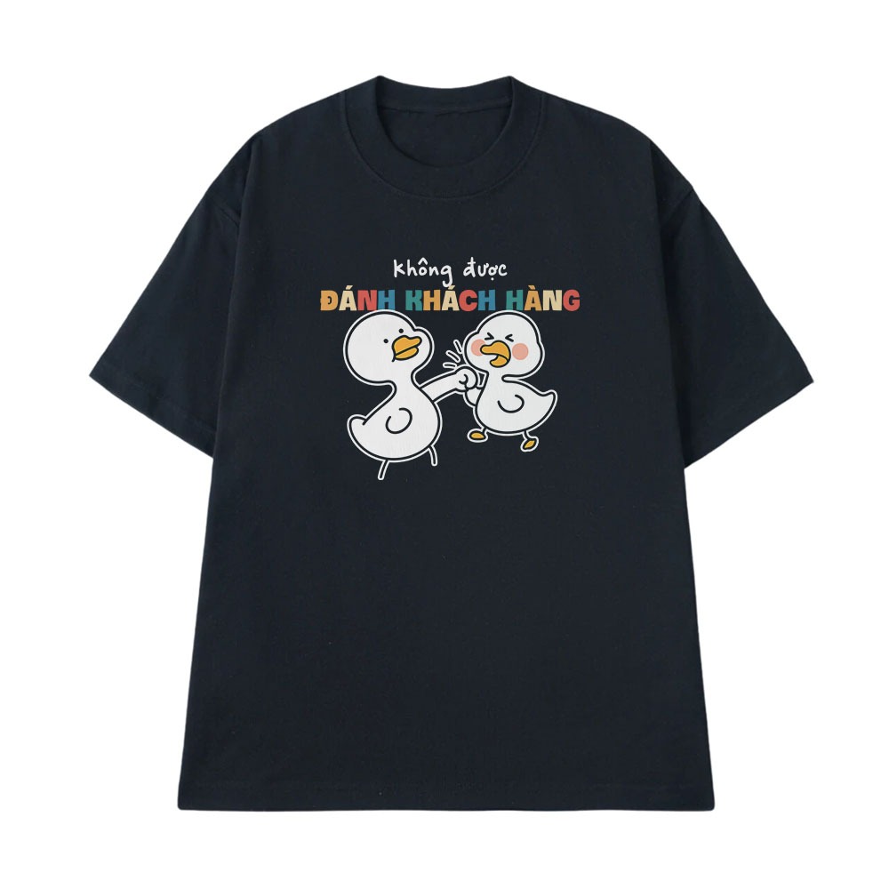 Áo Thun Hài Hước Không Được Đánh Khách Hàng Câu Nói Text Vui Nghề Nghiệp Công Việc Form Rộng Cotton 250gsm