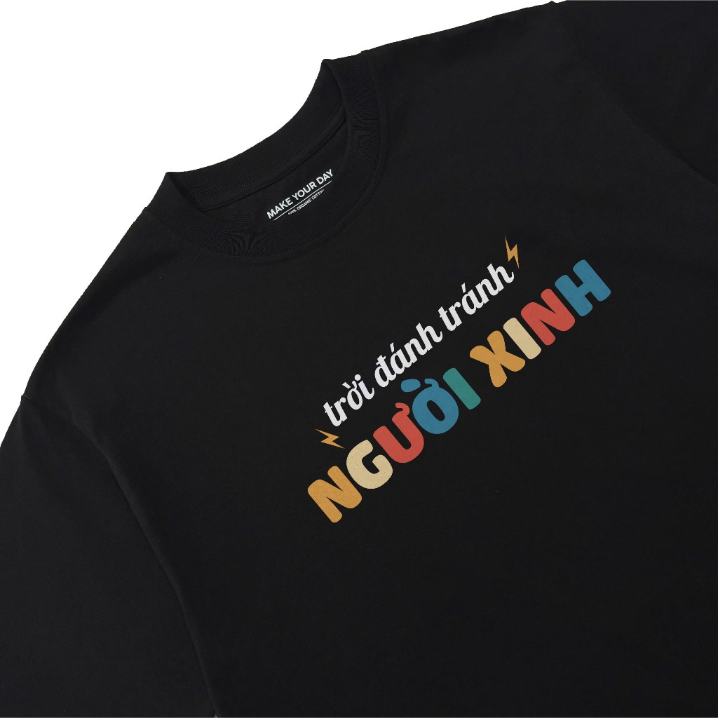 Áo Thun In Chữ Hài Hước Trời Đánh Tránh Người Xinh Câu Nói Text Hài Dễ Thương Form Rộng Cotton 250gsm
