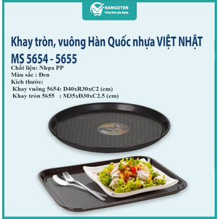 Khay tròn, vuông Hàn Quốc nhựa VIỆT NHẬT - Chống trượt, đựng đồ, phục vụ bưng thức ăn - MS: 5654/ 5655