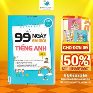 Sách 99 Ngày Em Giỏi Tiếng Anh Lớp 3 Kèm App Học Online - Theo Chương Trình Mới Nhất