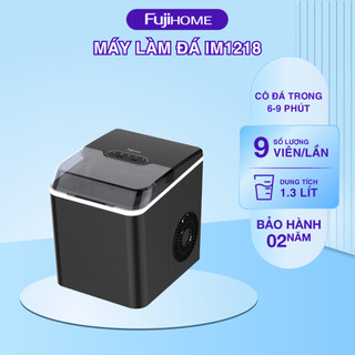 Fujihome IM1218 – Máy Làm Đá Viên Mini 9 Viên, 10 kg/ngày, 100 W