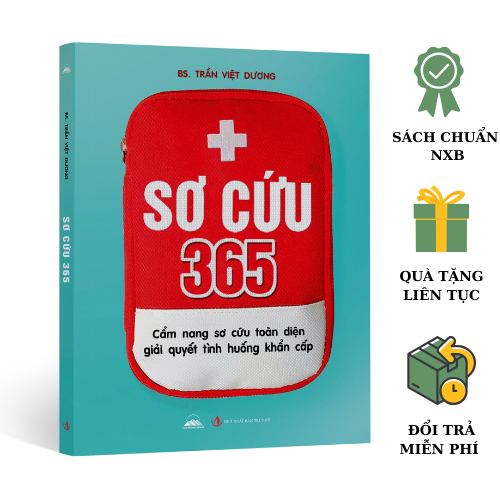 Sách - Sơ Cứu 365 - Cẩm Nang Sơ Cứu Toàn Diện Giải Quyết Tình Huống Khẩn Cấp - Nhà Xuất Bản Tri Thức