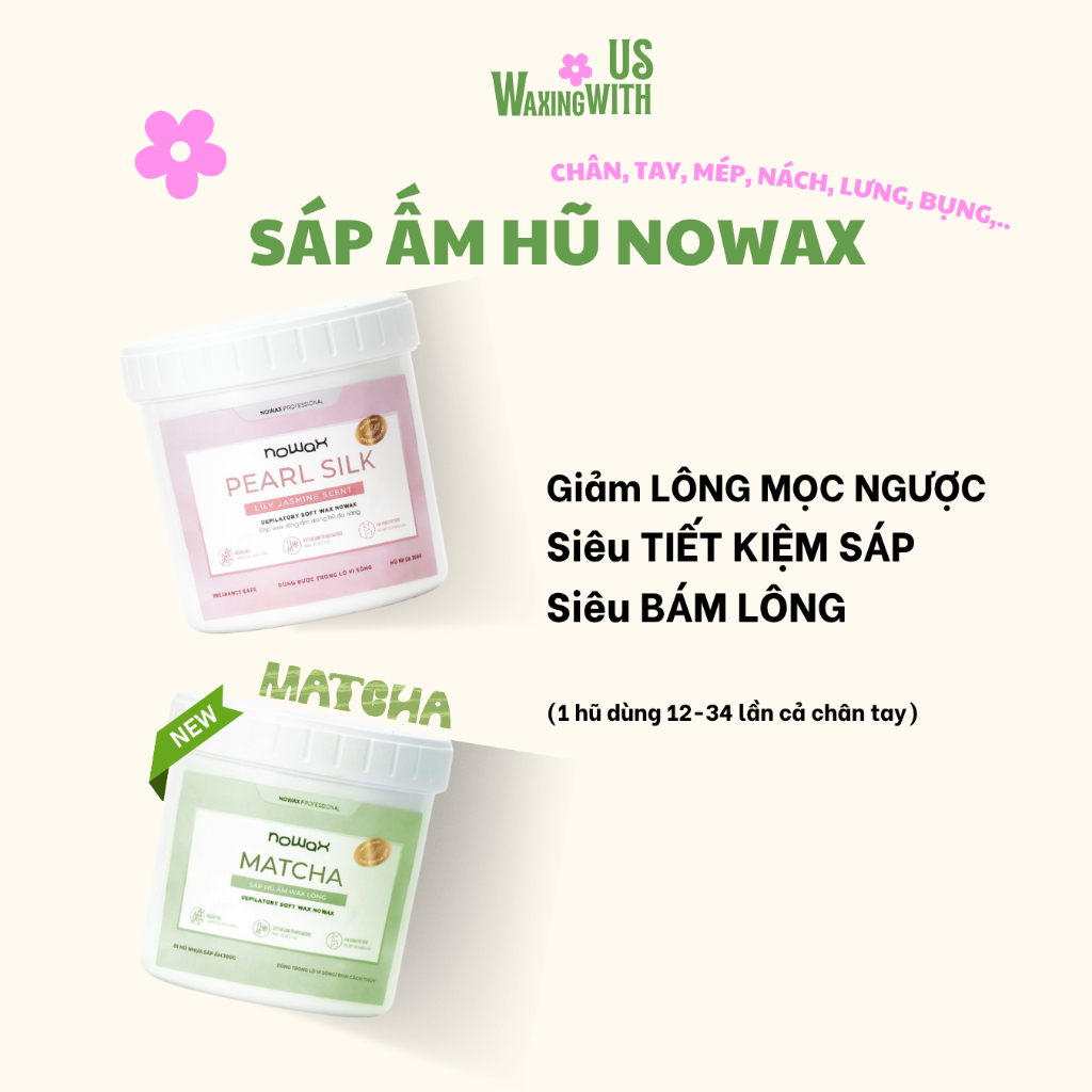 Sáp hũ ấm wax lông Nowax siêu bám lông, giảm lông mọc ngược, wax sạch ...