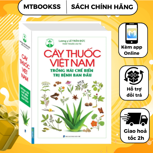 Sách - Cây Thuốc Việt Nam Trồng Hái Chế Biến - Trị Bệnh Ban Đầu (bìa cứng)