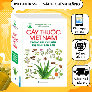 Sách - Cây Thuốc Việt Nam Trồng Hái Chế Biến - Trị Bệnh Ban Đầu (bìa cứng)