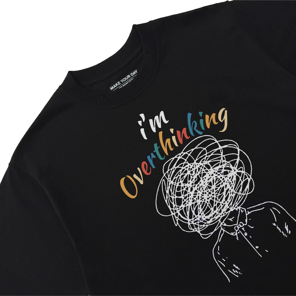 Áo Thun In Chữ Hài Hước I Am Overthinking Text Hài Độc Lạ Meme Form Rộng Cho Nam Nữ Cotton 250gsm