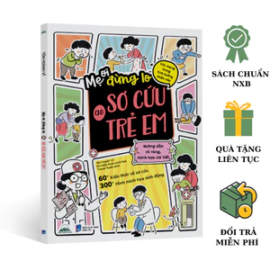 Sách - Mẹ Ơi Đừng Lo Sơ Cứu Cho Trẻ Em - Tôn Hoành Vĩ - NXB Dân Trí